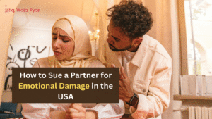 How to Sue a Partner for Emotional Damage in the USA